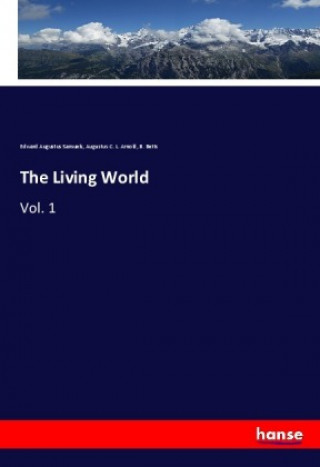 Kniha The Living World Edward Augustus Samuels