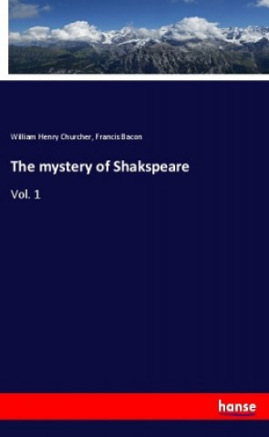 Carte The mystery of Shakspeare William Henry Churcher