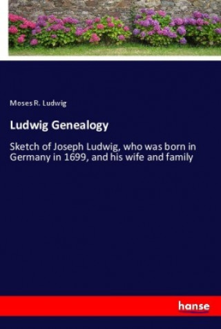 Książka Ludwig Genealogy Moses R. Ludwig