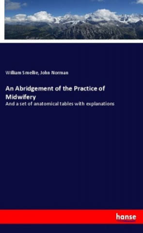 Książka An Abridgement of the Practice of Midwifery William Smellie