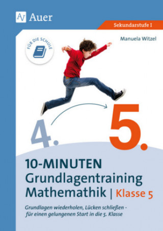 Carte 10-Minuten-Grundlagentraining Mathematik Klasse 5 Manuela Witzel