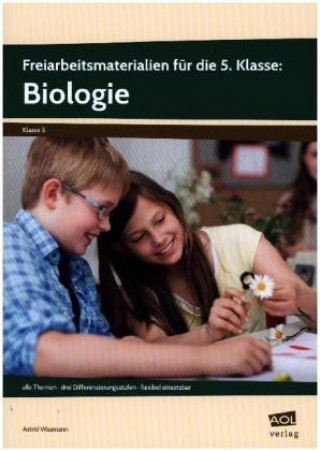 Knjiga Freiarbeitsmaterialien für die 5. Klasse: Biologie Astrid Wasmann