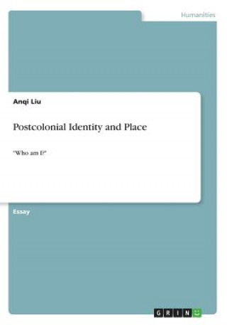 Libro Postcolonial Identity and Place Anqi Liu
