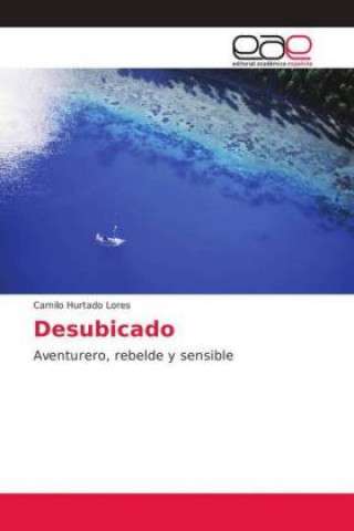 Knjiga Desubicado Camilo Hurtado Lores