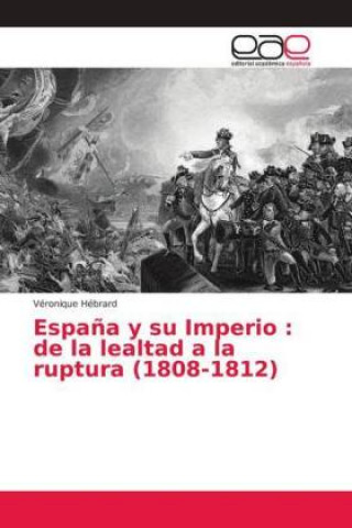 Kniha Espana y su Imperio Véronique Hébrard