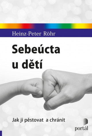 Kniha Sebeúcta u dětí Heinz-Peter Röhr