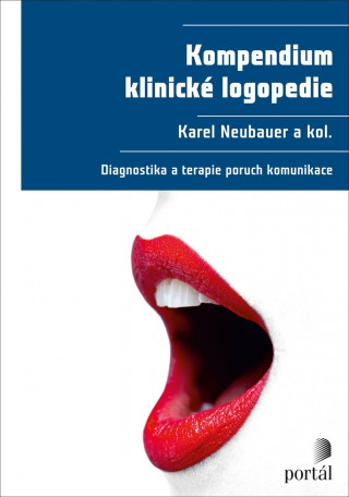 Kniha Kompendium klinické logopedie Karel a kol. Neubauer