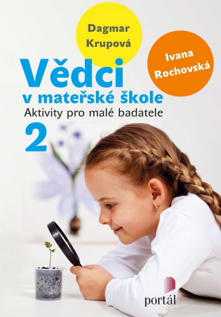 Książka Vědci v mateřské škole 2 Ivana Rochovská