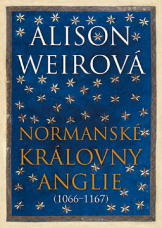 Könyv Normanské královny Anglie Alison Weirová