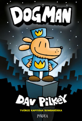 Książka Dogman Dav Pilkey