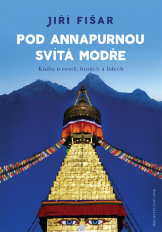Book Pod Annapurnou svítá modře Jiří Fišar