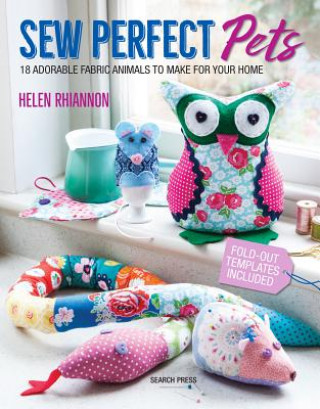 Книга Sew Perfect Pets Helen Rhiannon