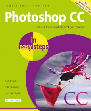 Könyv Photoshop CC in easy steps Robert Shufflebotham