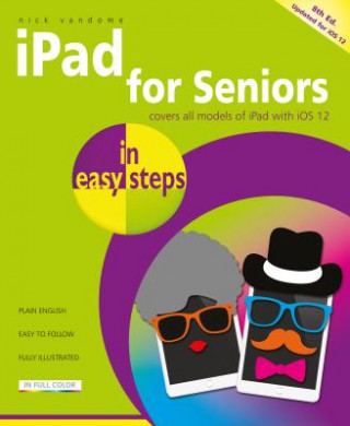 Carte iPad for Seniors in easy steps Nick Vandome