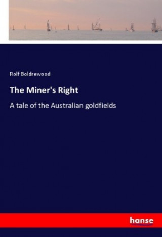 Libro The Miner's Right Rolf Boldrewood