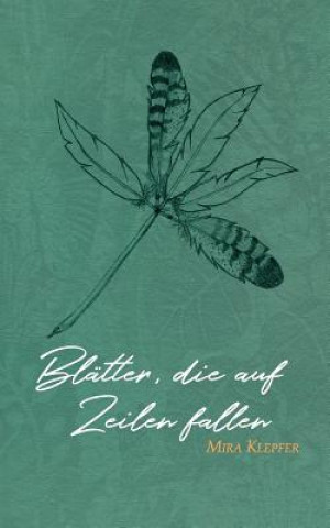 Книга Blätter, die auf Zeilen fallen Mira Klepfer