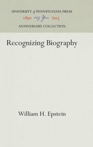 Knjiga Recognizing Biography William H. Epstein