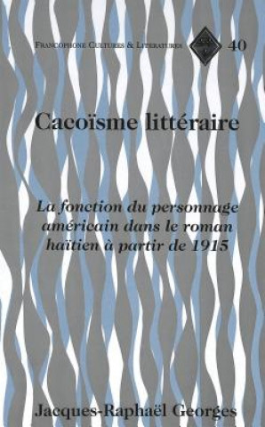 Carte Cacoisme Litteraire Jacques-Raphaël Georges