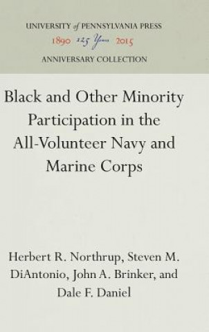 Kniha Black and Other Minority Participation in the All-Volunteer Navy and Marine Corps Herbert R Northrup