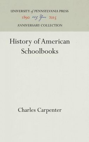 Книга History of American Schoolbooks Charles Carpenter