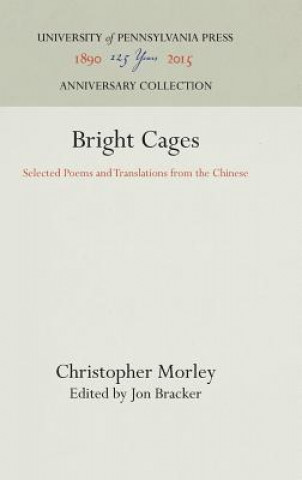 Knjiga Bright Cages Christopher Morley