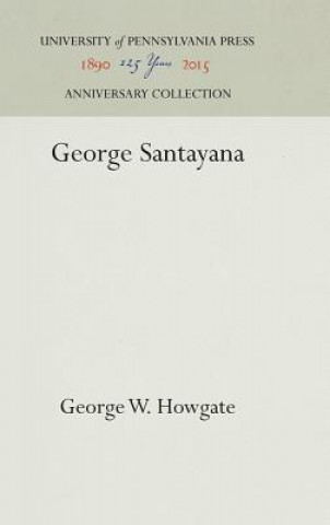 Книга George Santayana George W Howgate