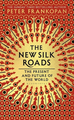 Kniha New Silk Roads Peter Frankopan