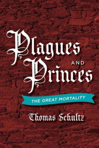 Kniha Plagues and Princes Thomas Schultz