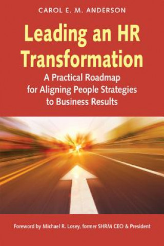 Kniha Leading an HR Transformation Carol E M Anderson