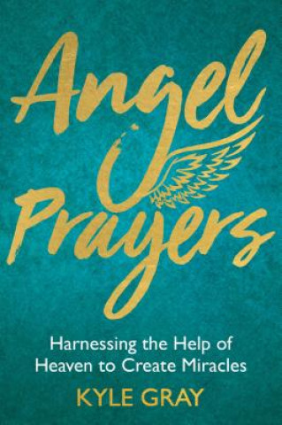 Книга Angel Prayers Kyle Gray
