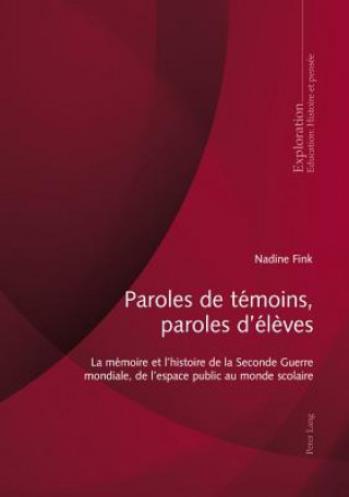 Knjiga Paroles de Temoins, Paroles d'Eleves Nadine Fink