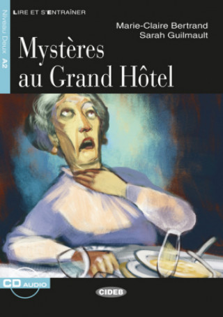 Kniha Myst?res au Grand Hôtel. Buch + Audio-CD Marie-Claire Bertrand
