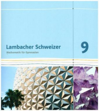 Książka Lambacher Schweizer Mathematik 9. Ausgabe Baden-Württemberg. Lösungen Klasse 9 