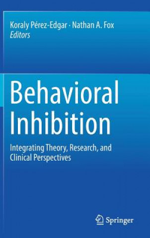 Knjiga Behavioral Inhibition Koraly Pérez-Edgar