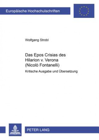Boek Epos Crisias Des Hilarion V. Verona (Nicolo Fontanelli) Wolfgang Strobl