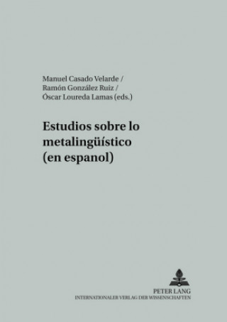 Kniha Estudios sobre lo metalingueistico (en espanol) Manuel Casado Velarde