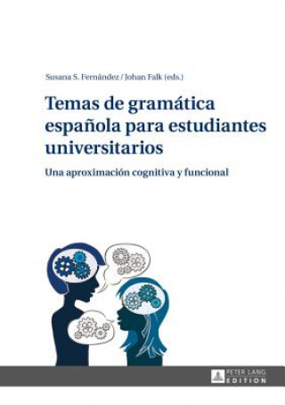 Kniha Temas de Gramatica Espanola Para Estudiantes Universitarios Susana S. Fernández