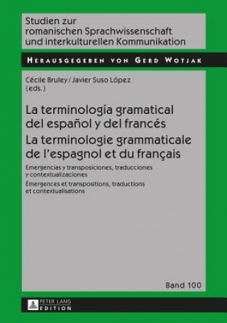 Kniha Terminologia Gramatical del Espanol Y del Frances- La Terminologie Grammaticale de l'Espagnol Et Du Francais Cécile Bruley