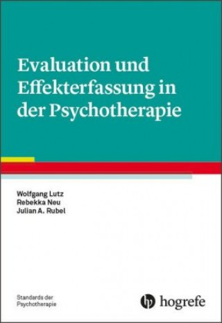 Carte Evaluation und Effekterfassung in der Psychotherapie Wolfgang Lutz