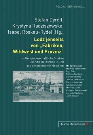 Carte Lodz Jenseits Von Fabriken, Wildwest Und Provinz Matthias Barelkowski