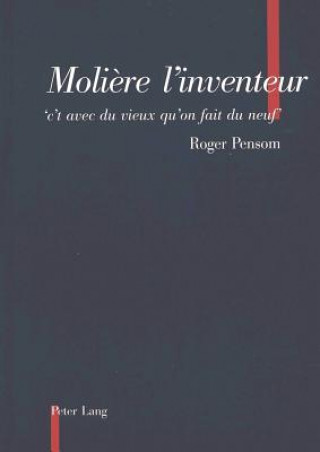 Kniha Moliere l'inventeur Roger Pensom