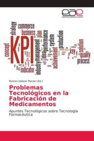 Книга Problemas Tecnológicos en la Fabricación de Medicamentos Ramon Salazar Macian