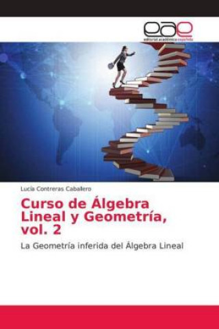 Kniha Curso de Álgebra Lineal y Geometría, vol. 2 Lucía Contreras Caballero