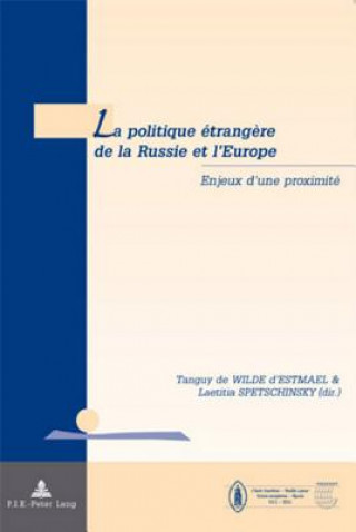 Kniha La politique etrangere de la Russie et l'Europe Tanguy de Wilde d'Estmael