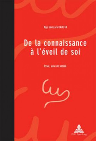 Kniha de la Connaissance A l'Eveil de Soi Ngo Semzara Kabuta