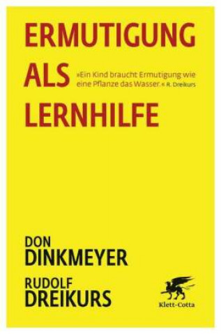 Kniha Ermutigung als Lernhilfe Don Dinkmeyer