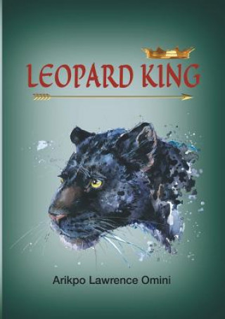 Knjiga LEOPARD KING Arikpo Lawrence Omini