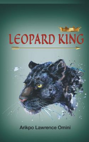 Knjiga LEOPARD KING Arikpo Lawrence Omini