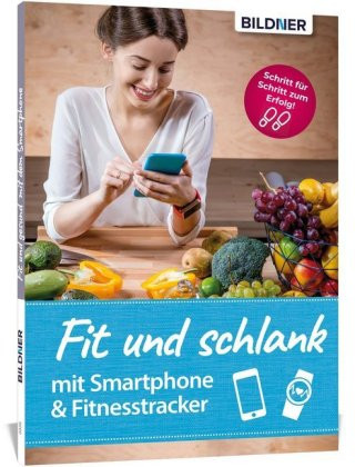 Книга Appnehmen! Fit und schlank mit Smartphone & Fitnesstracker Carolin Bildner