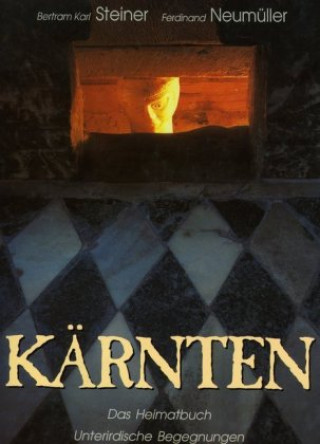 Книга Kärnten - Das Heimatbuch Bertram K Steiner